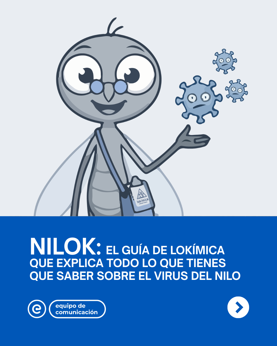 Portada animada del art&iacute;culo sobre NILOK y la campa&ntilde;a del virus del Nilo de LOK&Iacute;MICA